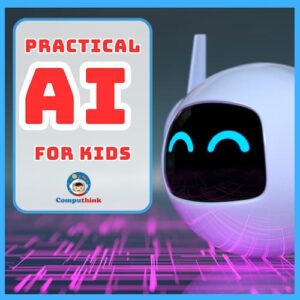 Practical AI For Kids